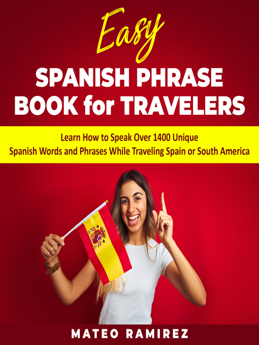 Title details for Easy Spanish Phrase Book for Travelers by Mateo Ramirez - Wait list